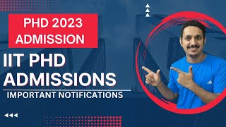 PHD ADMISSIONS 2023  IIT PHD ADMISISIONS  LAST DATE TO FILL PHD FORM  GATE 2023 LOW SCORE [upl. by Pazice]