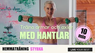 HEMMATRÄNING  Träna armar och axlar med hantlar [upl. by Atirak]