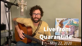 Live from Quarantine  May 22 [upl. by Toth162]