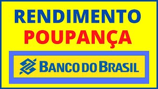 RENDIMENTO POUPANÇA BANCO DO BRASIL [upl. by Dronski]