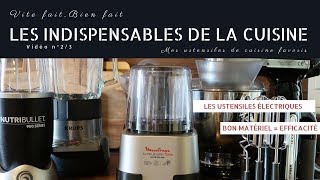 Les indispensables de la cuisine  Partie 23 [upl. by Adnahsal]