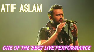 ATIF ASLAM ONE THE BEST LIVE PERFORMANCE HD [upl. by Missi]