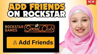 How To Add Friends On Rockstar Social Club  Full Guide [upl. by Aiciles450]