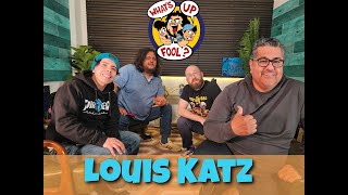 WHATS UP FOOL PODCAST EP 481 Louis Katz [upl. by Airdnax]