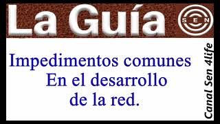 11 Lectura de la Guia Impedimentos Comunes para desarrollar la red [upl. by Anrapa]