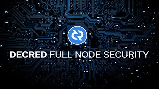 Why Run A Decred Full Node  Decred Society [upl. by Peltz]