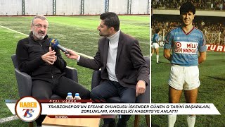 Trabzonsporun Efsane Futbolcusu İskender Günen O Şanlı Başarıları Anlattı [upl. by Ivets486]