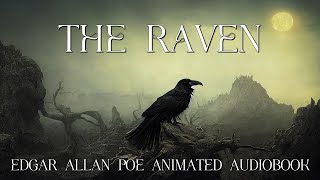 The Raven  Edgar Allan Poe  Animated Audiobook Poem [upl. by Kcirb]