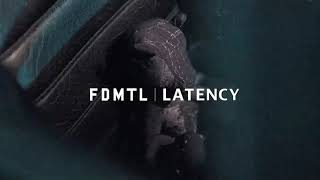 FDMTL  LATENCY [upl. by Ellon]