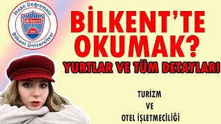 Bilkent Üniversitesi 2021  Bilkent Öğrencisi Anlatıyor  Turizm ve Otel İşletmeciliği yks2021 [upl. by Eenobe66]