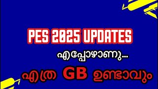 PES 2025 UPDATES and DETAILS  MALAYALAM [upl. by Fortunia423]