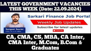 Latest Govt PSU Jobs Update 220924  CA CMA CS MBA CA Inter CMA Inter MCom BCom Graduate [upl. by Jd]