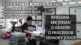 MENGUKUR GREEN BEANS DAN LEVEL ROASTING SCAA [upl. by Kaasi]