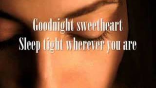 Goodnight sweetheart quotDavid Kershquot With lyrics [upl. by Alabaster]