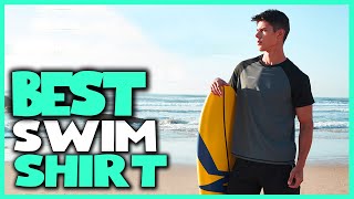 Best Swim Shirts in 2023  Top 5 Review  Men’s Short Sleeve Rashguard Swim Shirts [upl. by Elna]