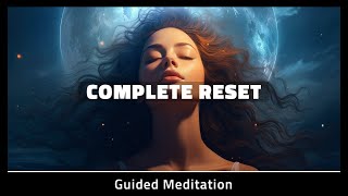 Complete Reset Meditation 5 Minutes [upl. by Pedersen]