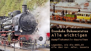 Eisenbahn Dokumentation Alle wichtigen DampflokomotivBaureihen [upl. by Kane145]