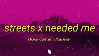 Doja Cat amp Rihanna  Streets X Needed Me Sped Up  Lyrics TikTok Version quotyou needed mequot [upl. by Emelita]