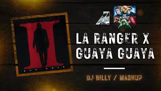 La Ranger X Guaya Guaya  Mashup  DJ BILLY  The Academy ft Myke Towers Don Omar [upl. by Novla]