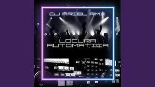 Locura Automatica Remix [upl. by Mukerji]