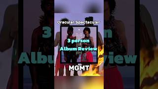 MGMT  Oracular Spectacular 2007  3 Person Album Review shorts [upl. by Gnil]