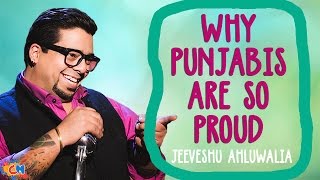 Why Punjabis Are So Proud  Jeeveshu Ahluwalia  Comedy Munch [upl. by Airb]