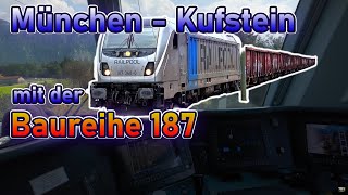 München Ost Rbf  Kufstein mit der Baureihe 187  Lokführervlog 36 [upl. by Ahsirhcal]