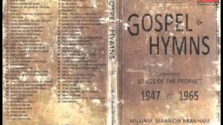 CD1 Gospel Hymns  Songs of the Prophet William Branham [upl. by Fausta]