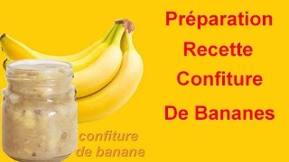 recette confiture de bananes facile [upl. by Aneehsal]