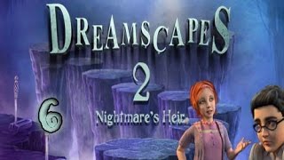 Dreamscapes 2  Nightmares Heir  Walkthrough Part 6 [upl. by Enneillij]