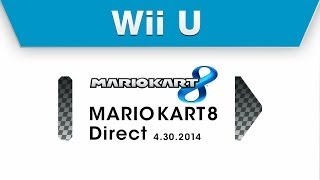 Wii U  Mario Kart 8 Direct 4302014 [upl. by Nillok]