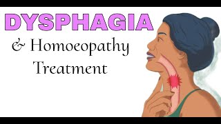 Dysphagia amp Homoeopathy Treatment  Difficulty in swallowing Treatment of Dysphagia [upl. by Esdnil]