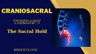 Craniosacral Therapy  The Sacral Hold [upl. by Ttereve]