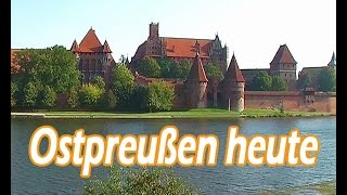 Eine Reise durch Ostpreußen [upl. by Eimot]