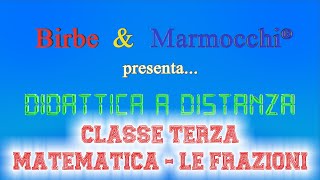 Classe terza primaria  Matematica  Le frazioni [upl. by Ellerud]