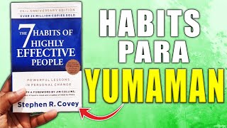 7 Habits of Highly Effective People Tagalog Summary [upl. by Ereynihc]