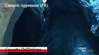 Campoli Appennino Cuccetto DellInferno nel Vallone Lacerno [upl. by Neivad]