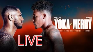 LIVE Tony Yoka VS Ryad Mehry [upl. by Tollmann]