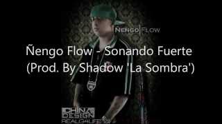 Ñengo Flow  Sonando Fuerte Prod By Shadow La Sombra [upl. by Tatiana]