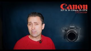 Canon EFM 18150mm IS STM Review  Real World Useful [upl. by Aramahs780]