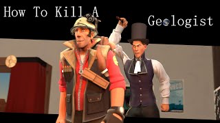 How To Kill a Geologist SFMTF2 [upl. by Bremen]