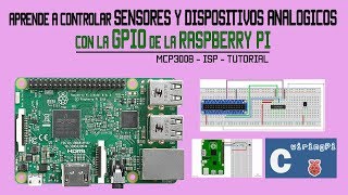 Raspberry PI  Leer sensores y elementos analogicos  Tutorial  GPIO [upl. by Amej171]