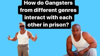 How different types of gangsters act towards each other in prison [upl. by Inverson865]