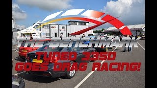 The Benchmark  Vlogs  Tuned 335d Goes Drag Racing  Project 35D [upl. by Oberon]