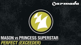 Mason vs Princess Superstar  Perfect Exceeder Original Mix [upl. by Audras473]