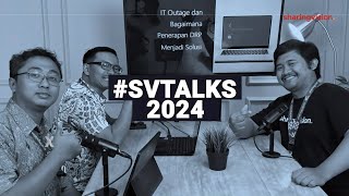 SVTalks 6 IT Outage dan Bagaimana Penerapan DRP Menjadi Solusi Isu Gagal Update Patch Microsoft [upl. by Katerine781]