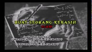 SLAM  Buat Seorang Kekasih KARAOKE [upl. by Jemma]