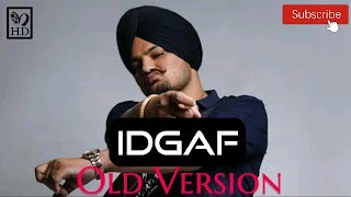 IDGAF  OLD VERSION   Sidhu Moosewala  Byg Bird  Latest Punjabi Songs 2021  Punjabi Gaane [upl. by Materi]