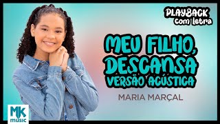 Maria Marçal  Meu Filho Descansa Playback com Letra Oficial MK Music  Versão Acústica [upl. by Medwin]