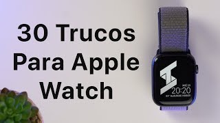 Tips Para Usar Apple Watch  30 Trucos [upl. by Niawtna]